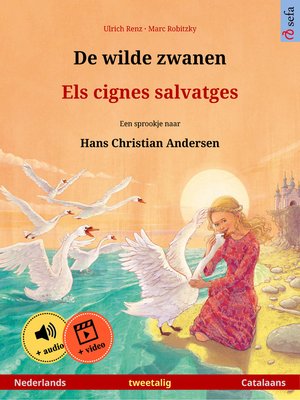 cover image of De wilde zwanen – Els cignes salvatges (Nederlands – Catalaans)